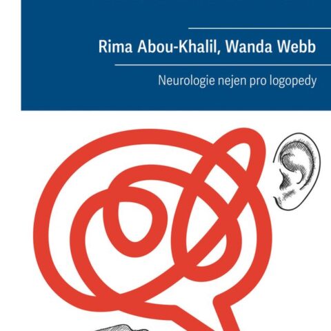 Mozek a řeč-neurologie nejen pro logopedy
